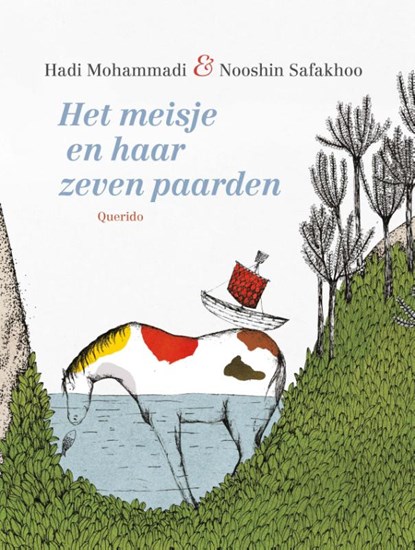 Het meisje en haar zeven paarden, Hadi Mohammadi - Gebonden - 9789021414454