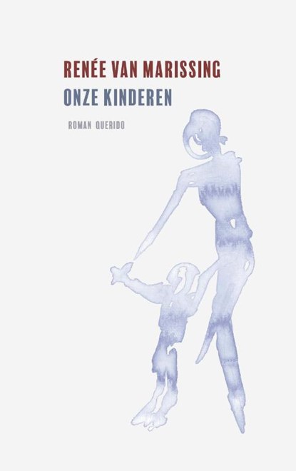 Onze kinderen, Renée van Marissing - Paperback - 9789021414461