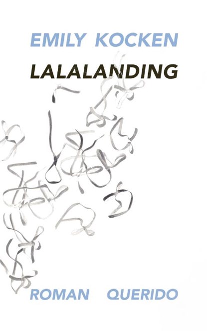 Lalalanding, Emily Kocken - Paperback - 9789021414485