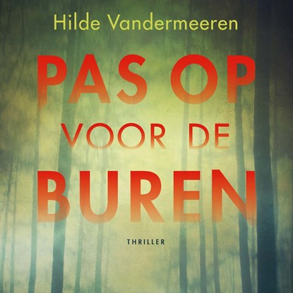 Pas op voor de buren, Hilde Vandermeeren - Luisterboek MP3 - 9789021414744