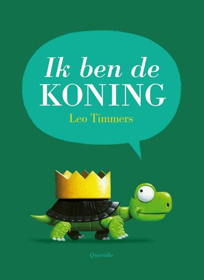 Ik ben de koning, Leo Timmers - Gebonden - 9789021414768