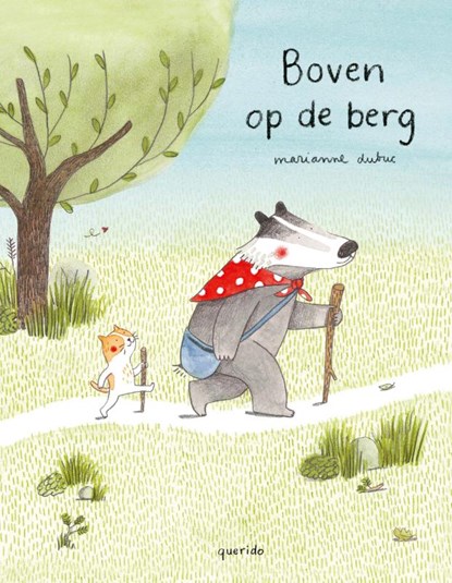 Boven op de berg, Marianne Dubuc - Gebonden - 9789021414782