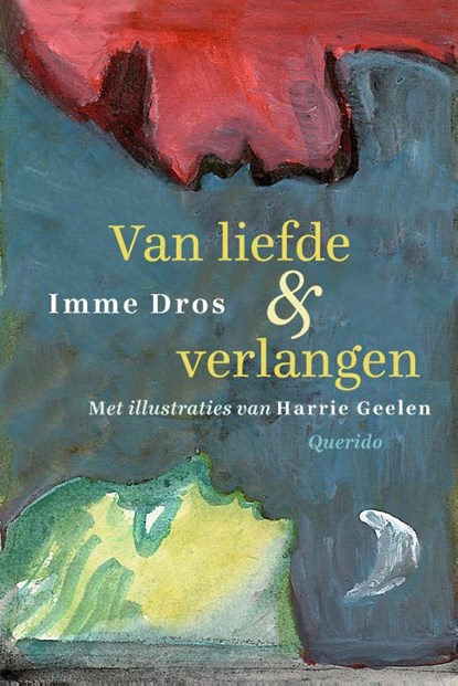 Van liefde en verlangen, Imme Dros - Gebonden - 9789021414829