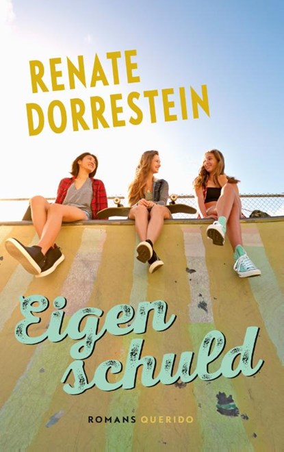 Eigen schuld, Renate Dorrestein - Paperback - 9789021415222