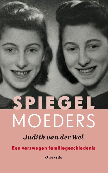 Spiegelmoeders, Judith van der Wel - Paperback - 9789021415499