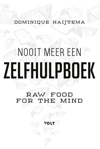 Nooit meer een zelfhulpboek, Dominique Haijtema - Ebook - 9789021415925