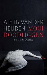 Mooi doodliggen - A.F.Th. van der Heijden - 9789021416441