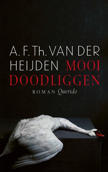 Mooi doodliggen, A.F.Th. van der Heijden - Ebook - 9789021416458