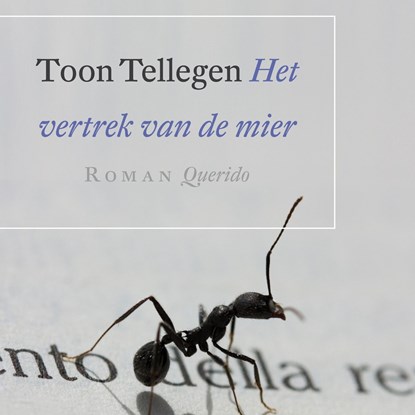 Het vertrek van de mier, Toon Tellegen - Luisterboek MP3 - 9789021416656