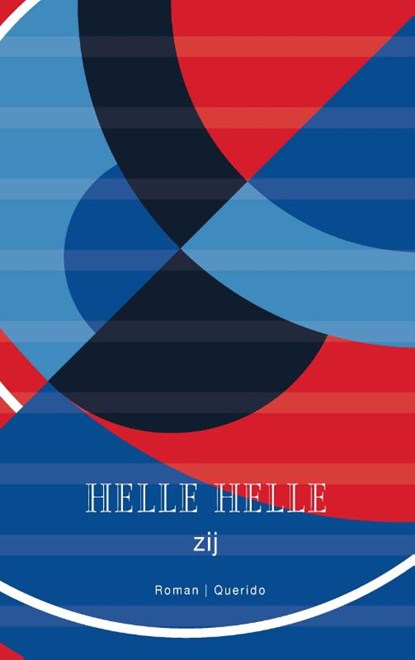 Zij, Helle Helle - Paperback - 9789021416717