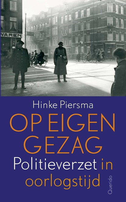 Op eigen gezag, Hinke Piersma - Ebook - 9789021416847