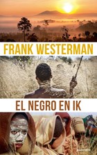 El Negro en ik | Frank Westerman | 
