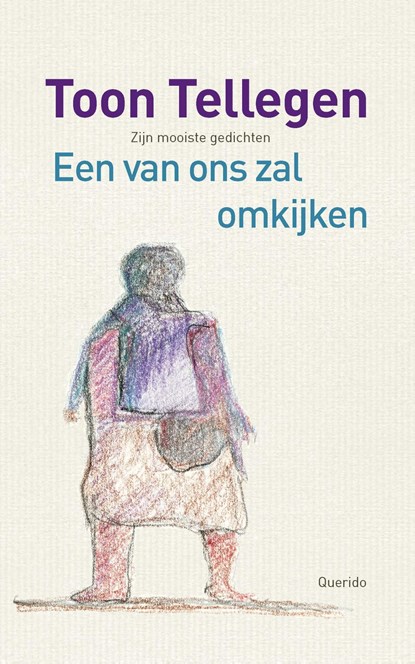 Een van ons zal omkijken, Toon Tellegen - Ebook - 9789021417332