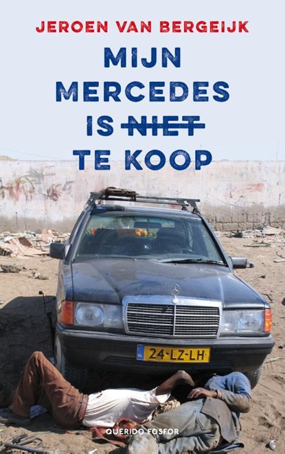Mijn Mercedes is niet te koop, Jeroen van Bergeijk - Paperback - 9789021419367
