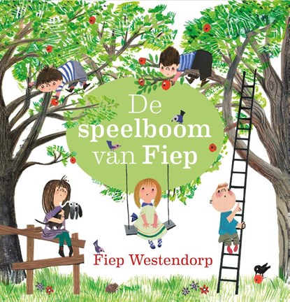 De speelboom van Fiep, Fiep Westendorp - Paperback - 9789021419602