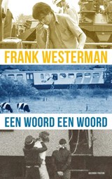 Een woord een woord - Frank Westerman - 9789021419688