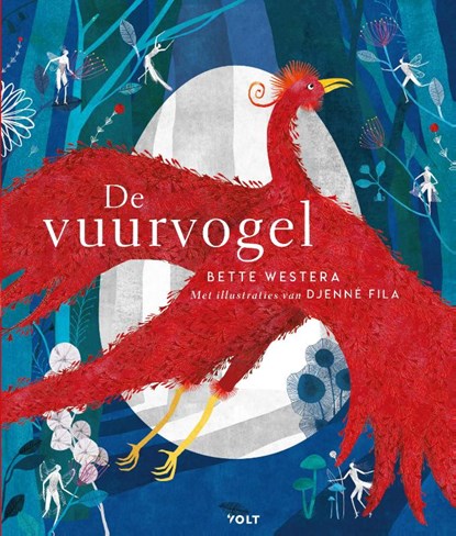 De vuurvogel, Bette Westera - Gebonden - 9789021420684