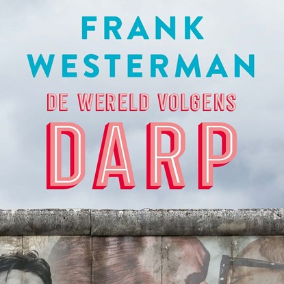 De wereld volgens Darp, Frank Westerman - Luisterboek MP3 - 9789021421162