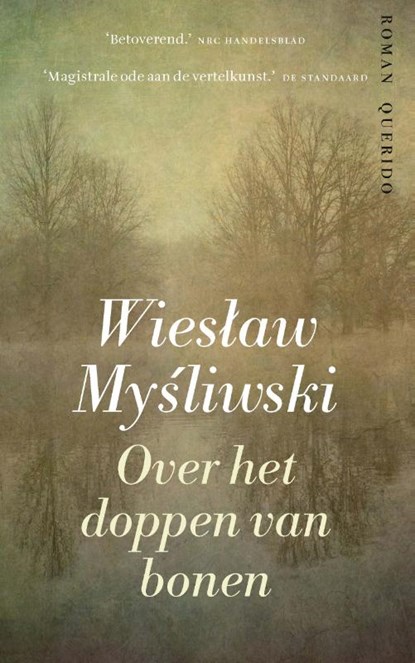 Over het doppen van bonen, Wieslaw Mysliwski - Paperback - 9789021421193