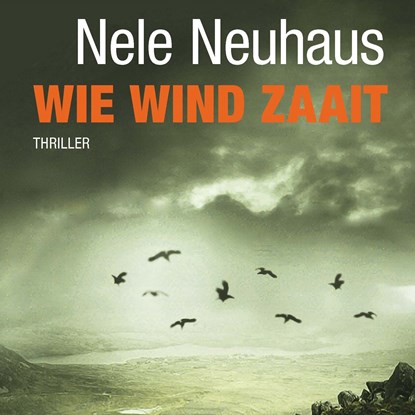 Wie wind zaait, Nele Neuhaus - Luisterboek MP3 - 9789021421506