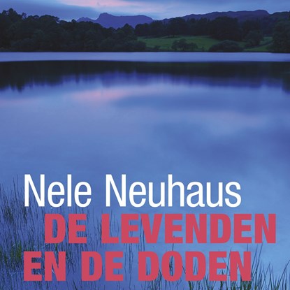 De levenden en de doden, Nele Neuhaus - Luisterboek MP3 - 9789021421513
