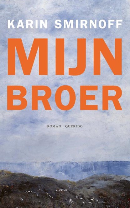 Mijn broer, Karin Smirnoff - Paperback - 9789021421568