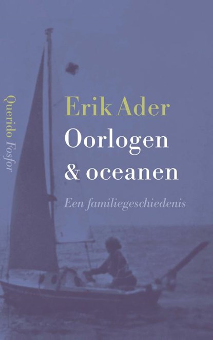 Oorlogen & oceanen, Erik Ader - Paperback - 9789021422237