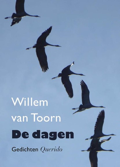 De dagen, Willem van  Toorn - Paperback - 9789021422305