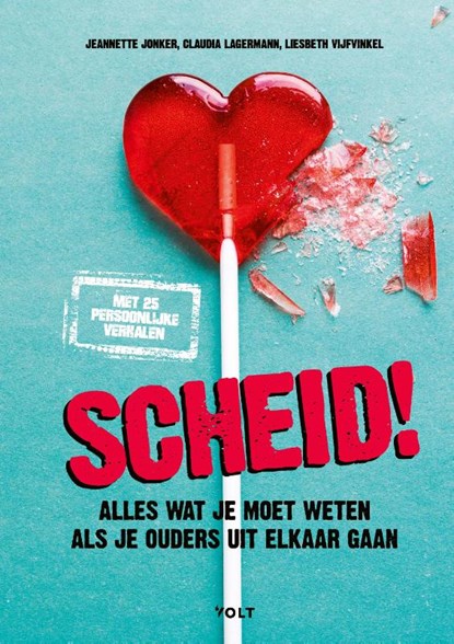 Scheid!, Jeannette Jonker ; Claudia Lagermann ; Liesbeth Vijfvinkel - Gebonden - 9789021422596