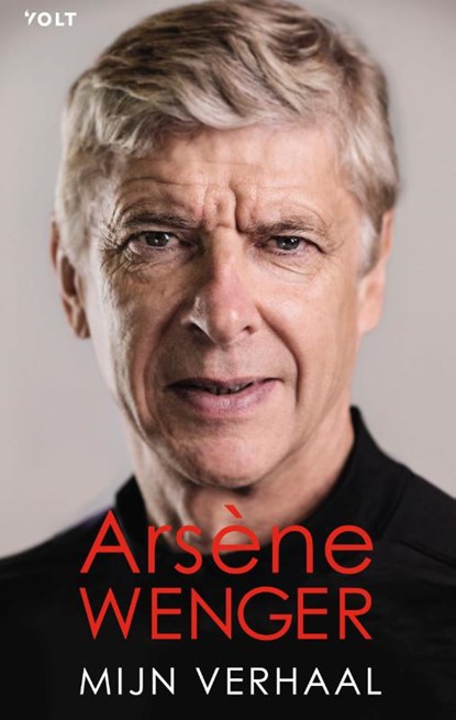 Mijn verhaal, Wenger ; Arsène Wenger - Paperback - 9789021422688