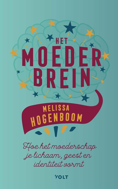 Het moederbrein, Melissa Hogenboom - Ebook - 9789021423159