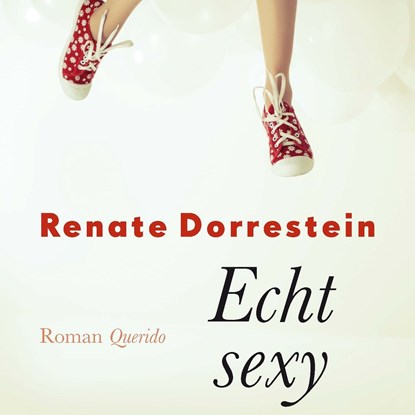 Echt sexy, Renate Dorrestein - Luisterboek MP3 - 9789021423340