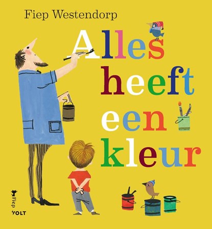 Alles heeft een kleur, Fiep Westendorp - Paperback - 9789021423630