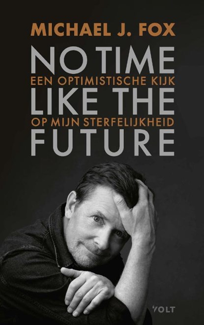 No time like the future, Michael J. Fox - Paperback - 9789021423722
