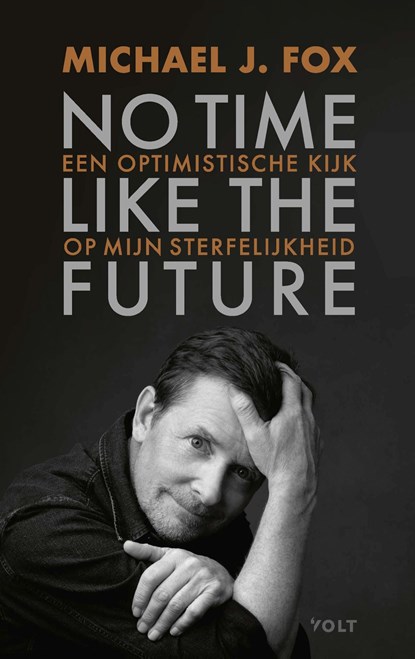 No time like the future, Michael J. Fox - Ebook - 9789021423739