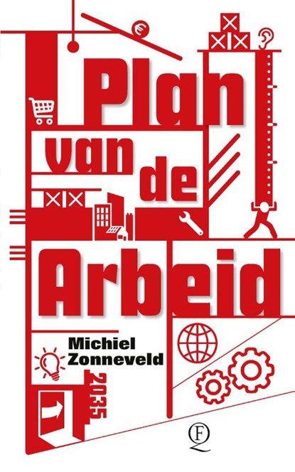 Plan van de Arbeid, Michiel Zonneveld - Paperback - 9789021423821