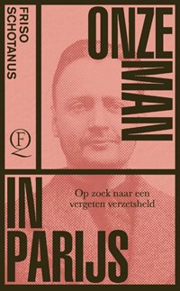 Onze man in Parijs | Friso Schotanus | 
