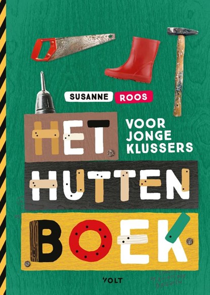 Het huttenboek voor jonge klussers, Susanne Roos - Gebonden - 9789021424057