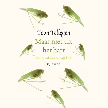 Maar niet uit het hart, Toon Tellegen - Luisterboek MP3 - 9789021424330