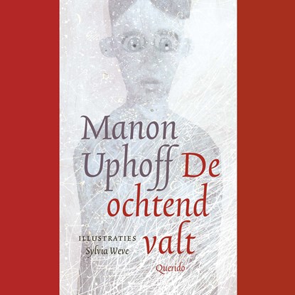De ochtend valt, Manon Uphoff - Luisterboek MP3 - 9789021424446
