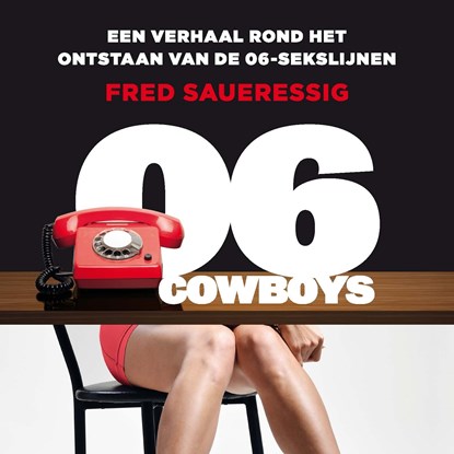 06-Cowboys, Fred Saueressig - Luisterboek MP3 - 9789021424682