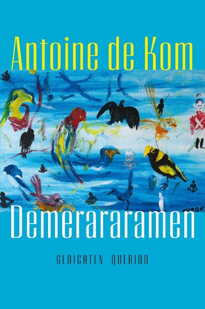 Demerararamen, Antoine de Kom - Paperback - 9789021425818
