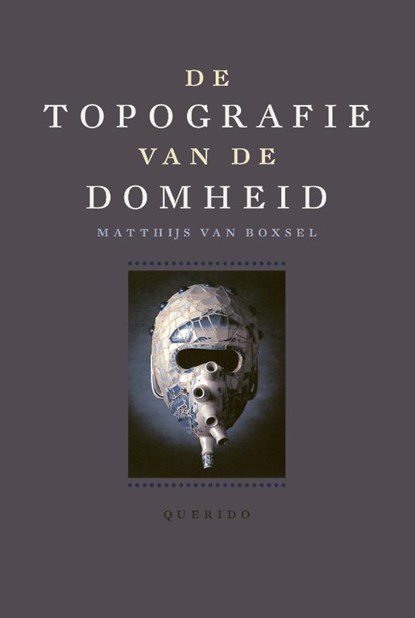 De topografie van de Domheid, Matthijs van Boxsel - Gebonden - 9789021425887