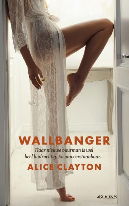 Wallbanger, Alice Clayton - Paperback - 9789021425900