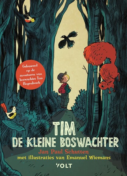 Tim de kleine boswachter, Jan Paul Schutten ; Tim Hogenbosch - Ebook - 9789021425924