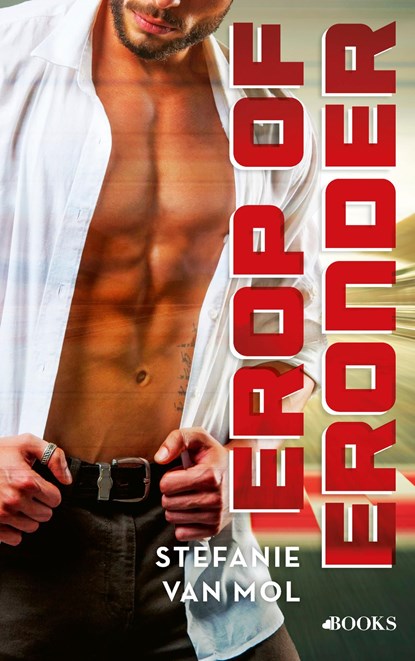 Erop of eronder, Stefanie Van Mol - Ebook - 9789021426402