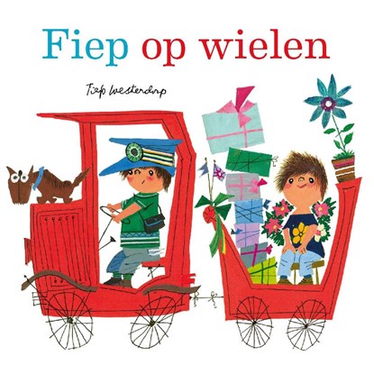Fiep op wielen, Fiep Westendorp - Paperback - 9789021427003