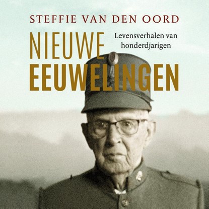 Nieuwe eeuwelingen, Steffie van den Oord - Luisterboek MP3 - 9789021428208