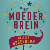 Het moederbrein | Melissa Hogenboom | 