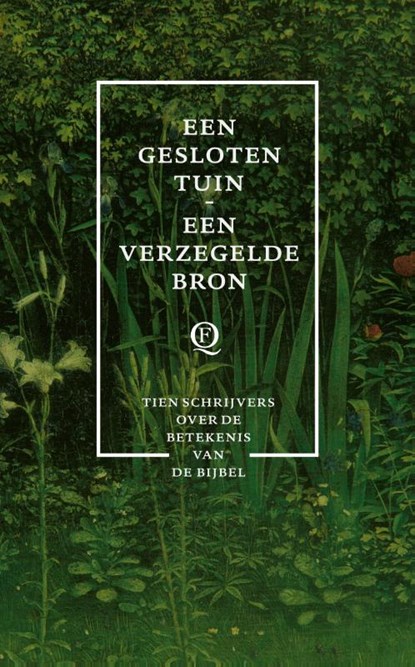 Een gesloten tuin, een verzegelde bron, Diverse auteurs - Paperback - 9789021428772